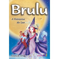 Brulu: A Feiticeira Da Lua