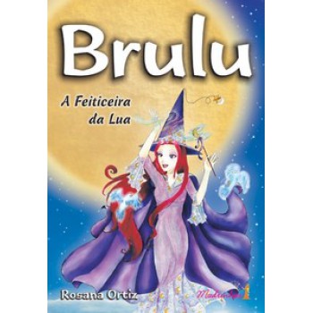 Brulu: A Feiticeira Da Lua