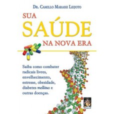 Sua Saúde Na Nova Era