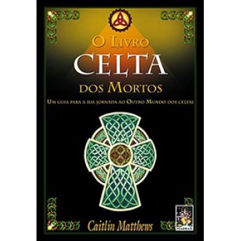 O Livro Celta Dos Mortos