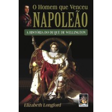 O Homem Que Venceu Napoleão