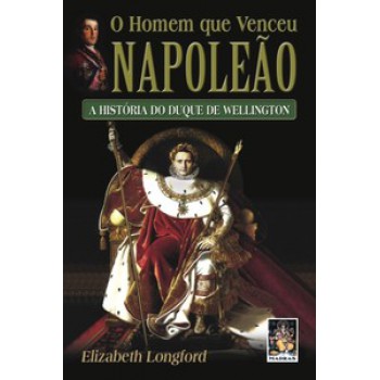 O Homem Que Venceu Napoleão