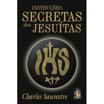 Instruções Secretas Dos Jesuítas