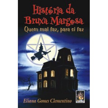 História Da Bruxa Margosa