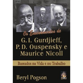 Ensinamentos De G. I. Gurdjieff, P. D. Ouspensky E Maurice Nicoll