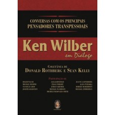 Ken Wilber Em Diálogo