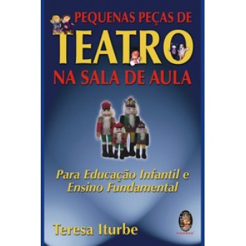 Pequenas Peças De Teatro Na Sala De Aula