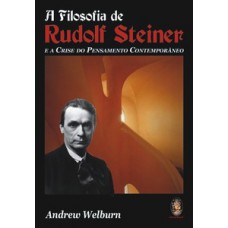 A Filosofia De Rudolf Steiner