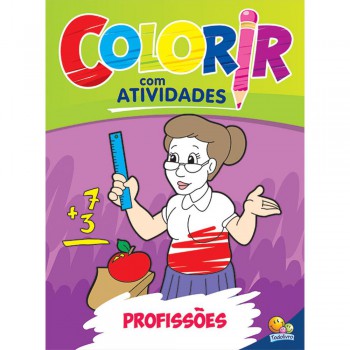 Colorir Com Atividades: Profissões