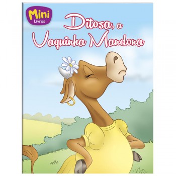 Mini - Animais: Ditosa, A Vaquinha Mandona