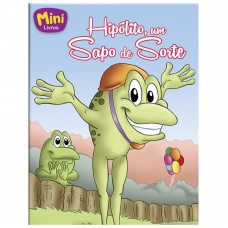 Mini - Animais: Hipolito, Um Sapo De Sorte