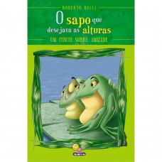 Sentimentos:sapo Que Desejava As Alturas,o