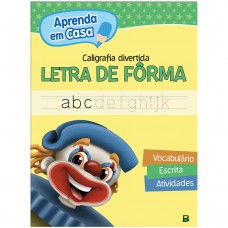 Aprenda Em Casa Caligrafia Divertida: Letra De Forma
