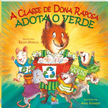 Dona Raposa: Classe De Dona Raposa Adota O Verde,a