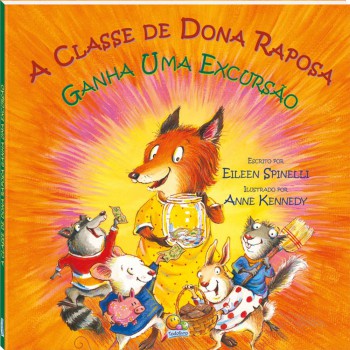 Dona Raposa: Classe De Dona Raposa Ganha Uma Excursão, A