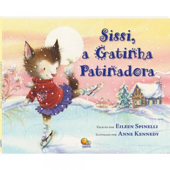 Biblioteca De Literatura(33):sissi, A Gatinha Patinadora