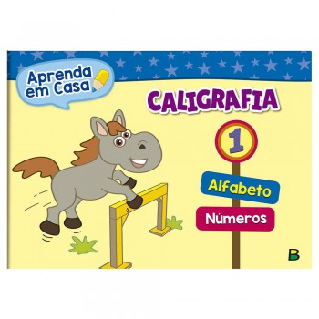 Aprenda Em Casa Caligrafia: Vol.1