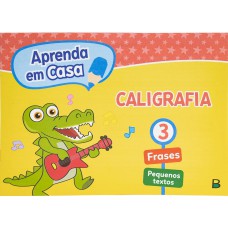 Aprenda Em Casa Caligrafia: Vol.3
