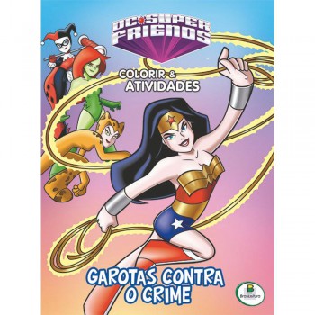 Colorir E Atividades(gd)-dcsupfriends:garotas