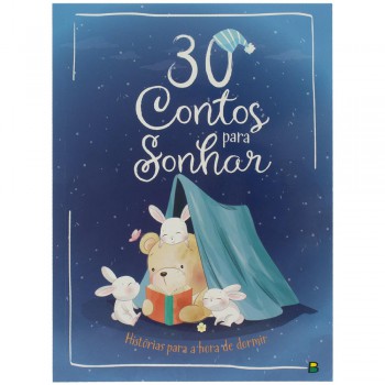 30 Contos Para Sonhar. Hist-rias Para A Hora De Dormir
