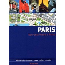 PARIS - SEU GUIA PASSO A PASSO