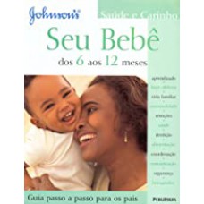 Johnson´s Seu Bebe-dos 06 Aos 12 Meses