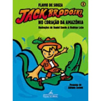 Jack Brodóski no coração da Amazônia