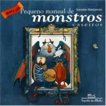 Mais Um Pequeno Manual De Monstros Caseiros