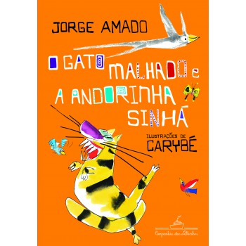 O Gato Malhado E A Andorinha Sinhá