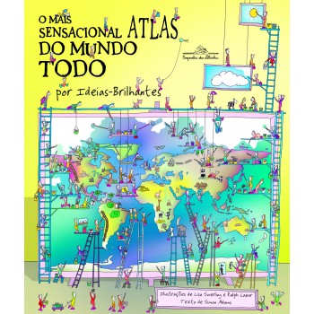 O Mais Sensacional Atlas Do Mundo Todo