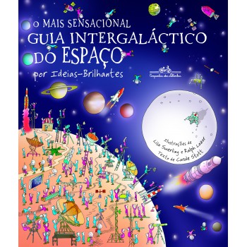 O mais sensacional guia intergaláctico do espaço