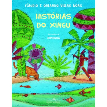 Histórias Do Xingu