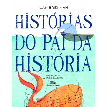 Histórias Do Pai Da História