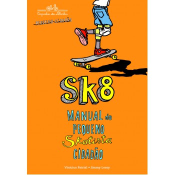 Sk8: Manual Do Pequeno Skatista Cidadão