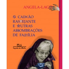 O Caixão Rastejante E Outras Assombrações De Família