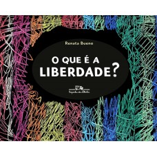 O Que é A Liberdade?