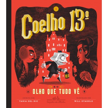 Coelho 13º E O Olho Que Tudo Vê