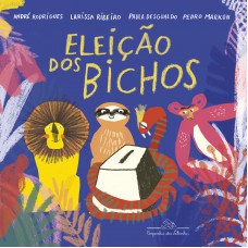 A Eleição Dos Bichos