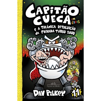 Capitão Cueca E A Tirânica Retaliação Da Privada Turbo 2000