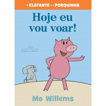 Hoje Eu Vou Voar!