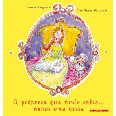 A Princesa Que Tudo Sabia... Menos Uma Coisa