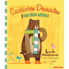 Cachinhos Dourados E Um Urso Apenas