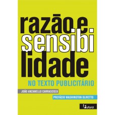 Razão E Sensibilidade: No Texto Publicitário