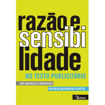 Razão E Sensibilidade: No Texto Publicitário