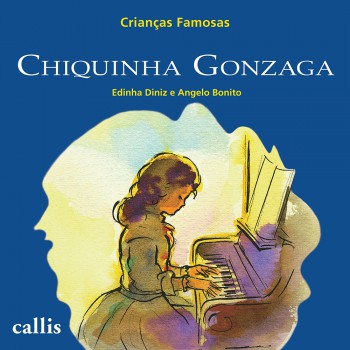 Chiquinha Gonzaga - Crianças Famosas