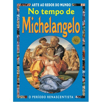 No Tempo De Michelangelo