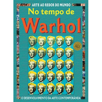 No Tempo De Warhol