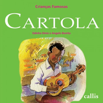 Cartola - Crianças Famosas