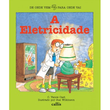 A Eletricidade - De Onde Vem, Para Onde Vai