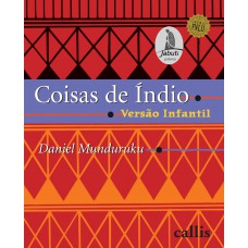 Coisas De índio: Versão Infantil